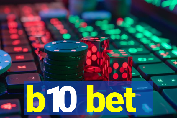 b10 bet